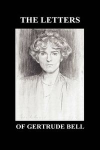 Cover image for THE Letters of Gertrude Bell Volumes I and II