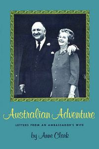 Cover image for Australian Adventure: Letters from an Ambassador's Wife