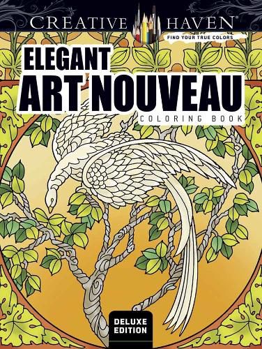 Cover image for Creative Haven Deluxe Edition Elegant Art Nouveau Coloring Book