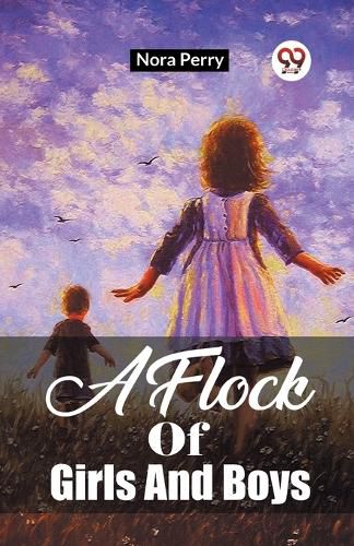 Cover image for A Flock Of Girls And Boys