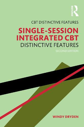Cover image for Single-Session Integrated CBT: Distinctive features