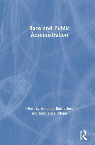 Cover image for Race and Public Administration