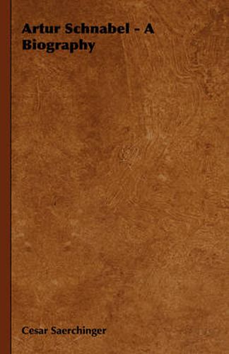 Cover image for Artur Schnabel - A Biography