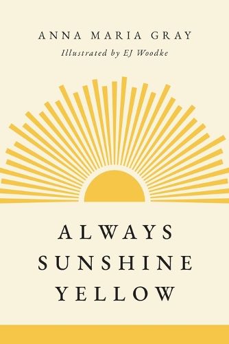 Cover image for Always Sunshine Yellow