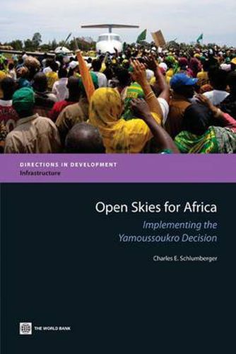 Cover image for Open Skies for Africa: Implementing the Yamoussoukro Decision