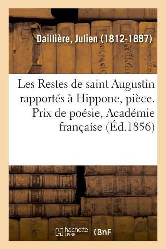 Cover image for Les Restes de Saint Augustin Rapportes A Hippone, Piece
