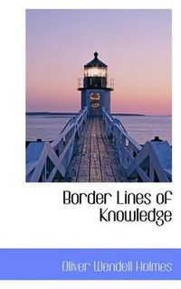 Cover image for Border Lines of Knowledge