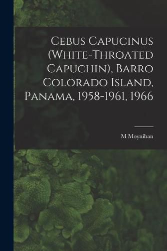 Cebus Capucinus (White-throated Capuchin), Barro Colorado Island, Panama, 1958-1961, 1966