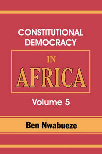 Cover image for Constitutional Democracy in Africa. Vol. 5. the Return of Africa to Constitutional Democracy