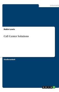 Cover image for Call Center Solutions