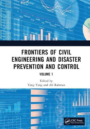 Cover image for Frontiers of Civil Engineering and Disaster Prevention and Control Volume 1: Proceedings of the 3rd International Conference on Civil, Architecture and Disaster Prevention and Control (CADPC 2022), Wuhan, China, 25-27 March 2022