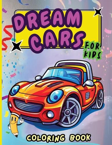 Cover image for Dream Cars Coloring Book for Kids