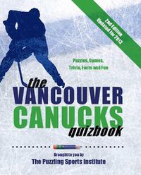 Cover image for The Vancouver Canucks Quizbook: Second Edition