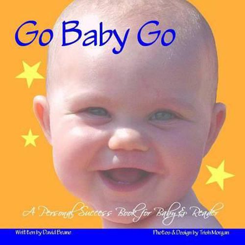 Cover image for Go Baby Go: A Personal Success Book for Baby & Reader