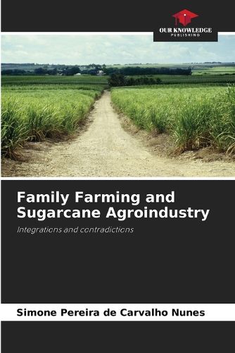Cover image for Family Farming and Sugarcane Agroindustry