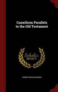 Cover image for Cuneiform Parallels to the Old Testament