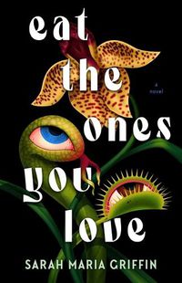 Cover image for Eat the Ones You Love
