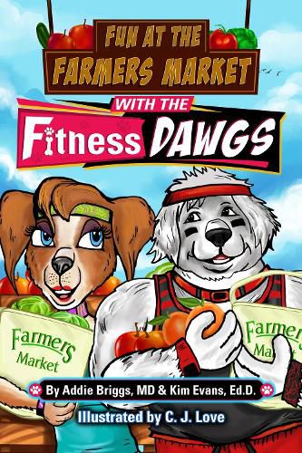 Cover image for Fun at the Farmers Market with the Fitness DAWGS