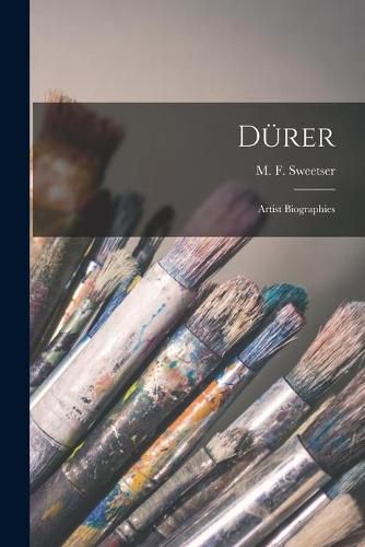 Durer: Artist Biographies