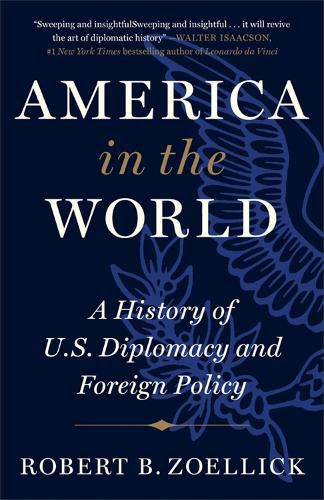 Cover image for America in the World: A History of U.S. Diplomacy and Foreign Policy