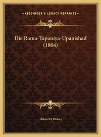 Cover image for Die Rama-Tapaniya-Upanishad (1864)