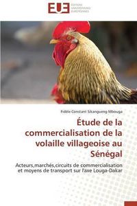 Cover image for  tude de la Commercialisation de la Volaille Villageoise Au S n gal