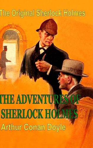 Cover image for The Original Sherlock Holmes: the Adventures of Sherlock Holmes