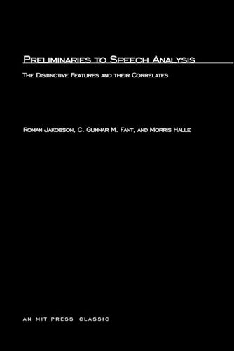 Cover image for Preliminaries to Speech Analysis: The Distinctive Features and Their Correlates