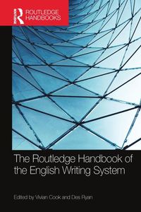 Cover image for The Routledge Handbook of the English Writing System