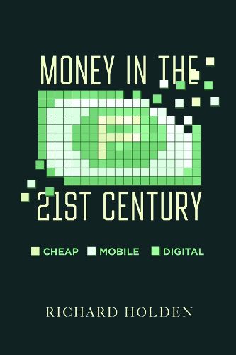 Cover image for Money in the Twenty-First Century