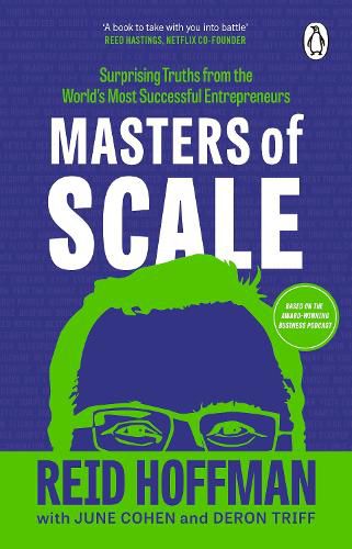 Masters of Scale: Surprising truths from the world's most successful entrepreneurs