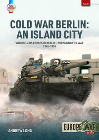 Cover image for Cold War Berlin: An Island City Volume 4