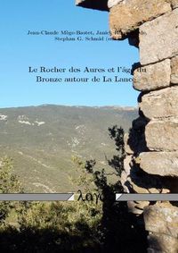 Cover image for Le Rocher Des Aures Et l'Age Du Bronze Autour de la Lance