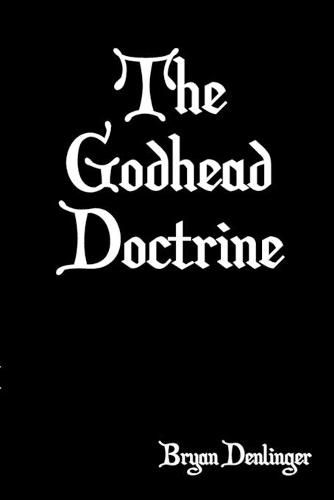 Cover image for The Godhead Doctrine