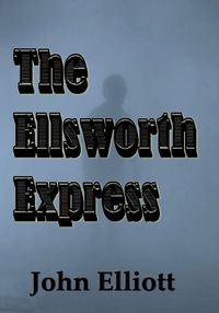 Cover image for The Ellsworth Express