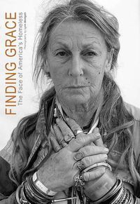 Cover image for Finding Grace: The Face of America's Homeless