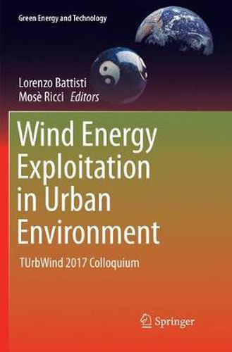 Cover image for Wind Energy Exploitation in Urban Environment: TUrbWind 2017 Colloquium