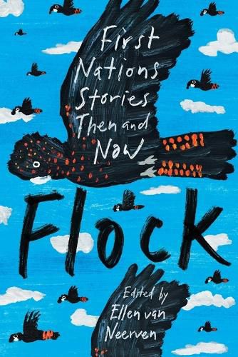 Cover image for Flock: First Nations Stories Then and Now