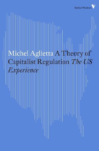 Cover image for A Theory of Capitalist Regulation: The US Experience