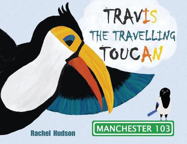 Cover image for Travis the Travelling Toucan: In Manchester