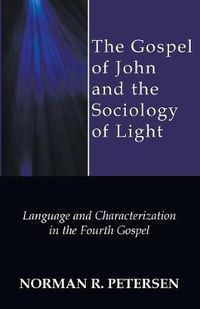 Cover image for The Gospel of John and the Sociology of Light