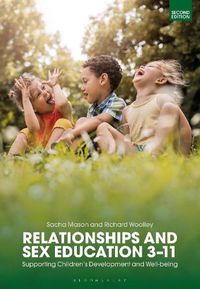 Cover image for Relationships and Sex Education 3-11: Supporting Children's Development and Well-being