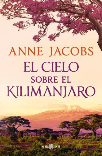 Cover image for El cielo sobre el kilimanjaro / The Sky Above Kilimanjaro