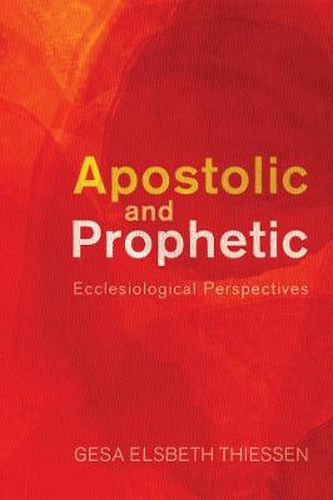 Cover image for Apostolic and Prophetic: Ecclesiological Perspectives