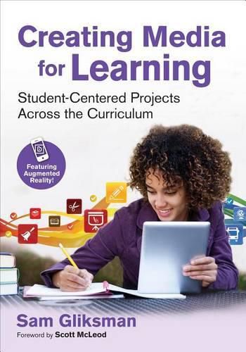 Cover image for Creating Media for Learning: Student-Centered Projects Across the Curriculum