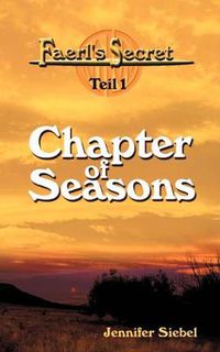 Cover image for Faerl's Secret - Teil 1: Chapter of Seasons