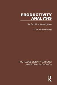 Cover image for Productivity Analysis: An Empirical Investigation