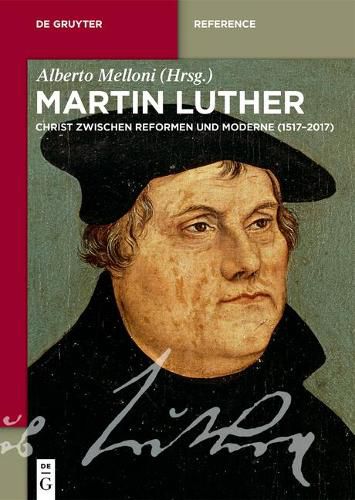 Cover image for Martin Luther: Ein Christ Zwischen Reformen Und Moderne (1517-2017)