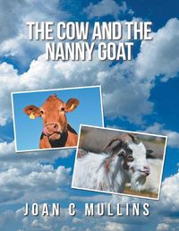 Cover image for The Cow and the Nanny Goat