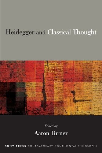 Cover image for Heidegger and Classical Thought